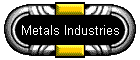 Metals Industries